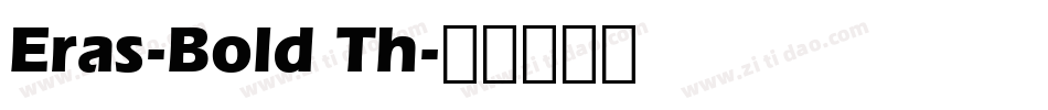 Eras-Bold Th字体转换